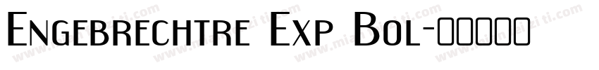 Engebrechtre Exp Bol字体转换